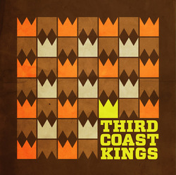 Third Coast Kings - Third Coast Kings Third Coast Kings - Third Coast Kings